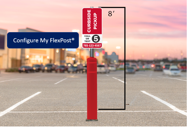 Curbside Pickup Signage: Before and After. FlexPost product configurator. 