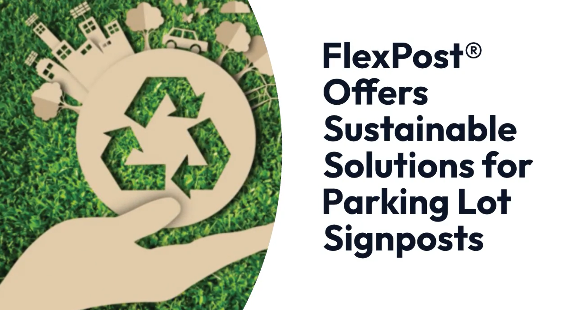 FlexPost Offers Sustainable Solutions for Parking Lot Signposts