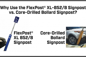 Why Use the FlexPost XL-B52-8 Signpost vs. Core-Drilled Bollard Signpost
